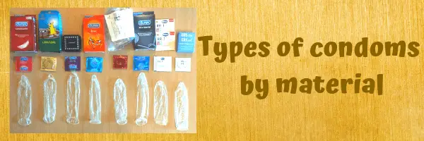 how many types of condoms