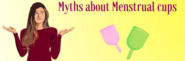 Myths about Menstrual Cup