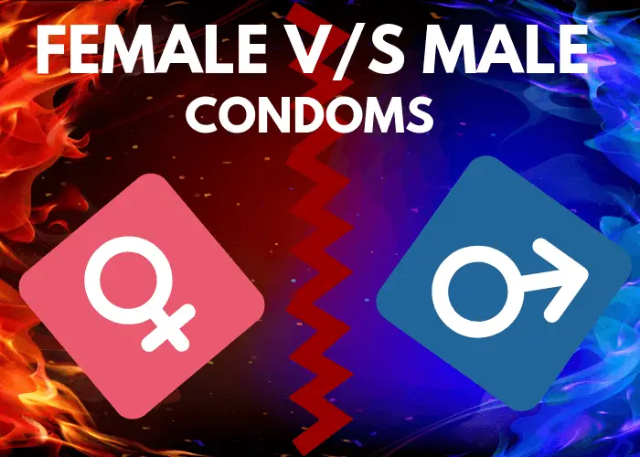 Female Condoms Vs Male Condoms