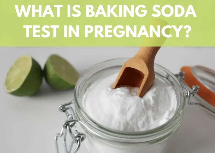 What is baking soda test in pregnancy?