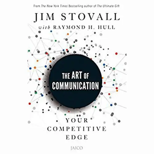 The Art of Communication by Jim Stovall and Raymond H. Hull 